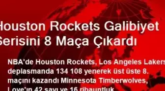 Houston Rockets Galibiyet Serisini 8 Maça Çıkardı