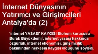 İnternet Dünyasının Yatırımcı ve Girişimcileri Antalya'da