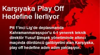 Karşıyaka Play Off Hedefine İlerliyor