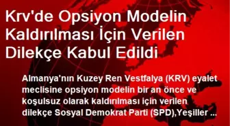 Krv'de Opsiyon Modelin Kaldırılması İçin Verilen Dilekçe Kabul Edildi