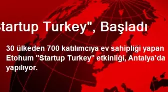 Startup Turkey', Başladı