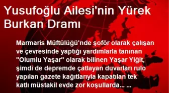 Yusufoğlu Ailesi'nin Yürek Burkan Dramı