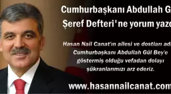 Cumhurbaşkanı Gül'den Hasan Nail Canat'a Vefa