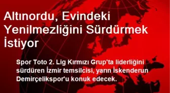 Altınordu, Evindeki Yenilmezliğini Sürdürmek İstiyor