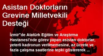 Asistan Doktorların Grevine Milletvekili Desteği