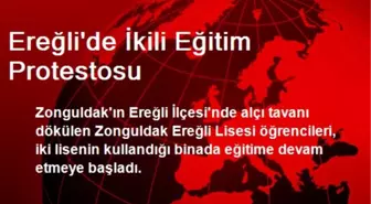 Ereğli'de İkili Eğitim Protestosu