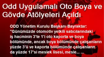 Odd Uygulamalı Oto Boya ve Gövde Atölyeleri Açıldı