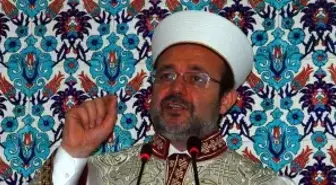 Prof.dr. Görmez: Tartışmalarımıza İnancımızın Değerlerini Karıştırmayalım