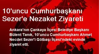 10'uncu Cumhurbaşkanı Sezer'e Nezaket Ziyareti