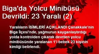 Biga'da Yolcu Minibüsü Devrildi: 23 Yaralı (2)