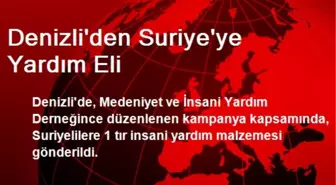 Denizli'den Suriye'ye Yardım Eli