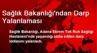 Sağlık Bakanlığı'ndan Darp Yalanlaması