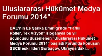 Uluslararası Hükümet Medya Forumu 2014'