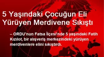 5 Yaşındaki Çocuğun Eli Yürüyen Merdivene Sıkıştı