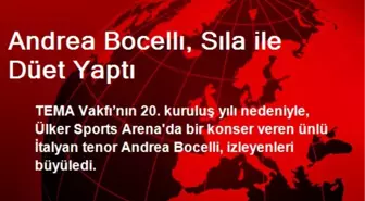 Andrea Bocelli, Sıla ile Düet Yaptı