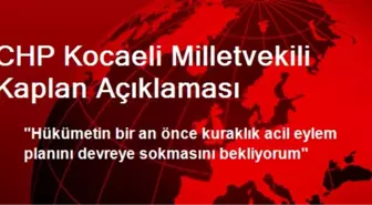 CHP Kocaeli Milletvekili Kaplan Açıklaması