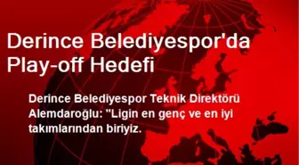 Derince Belediyespor'da Play-off Hedefi