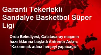 Garanti Tekerlekli Sandalye Basketbol Süper Ligi