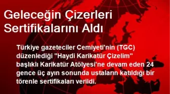 Geleceğin Çizerleri Sertifikalarını Aldı