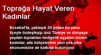 Toprağa Hayat Veren Kadınlar