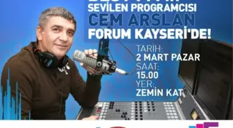 Cem Arslan Forum Kayseri'ye Geliyor