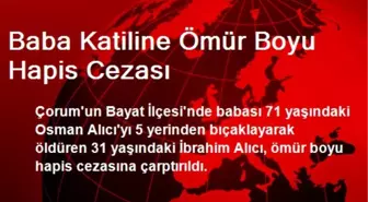 Baba Katiline Ömür Boyu Hapis Cezası