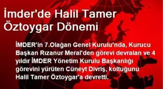 İmder'de Halil Tamer Öztoygar Dönemi