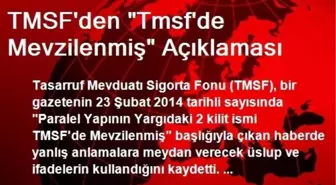 TMSF'den 'Tmsf'de Mevzilenmiş' Açıklaması