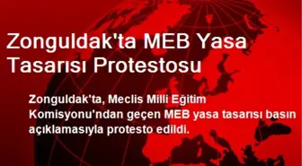 Zonguldak'ta MEB Yasa Tasarısı Protestosu