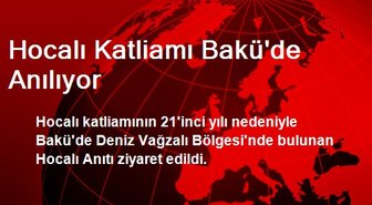 Hocalı Katliamı Bakü'de Anılıyor
