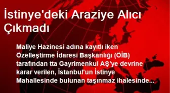 İstinye'deki Araziye Alıcı Çıkmadı