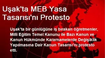 Uşak'ta MEB Yasa Tasarısı Protesto Edildi