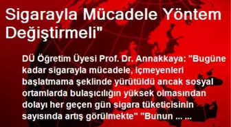 Sigarayla Mücadele Yöntem Değiştirmeli'