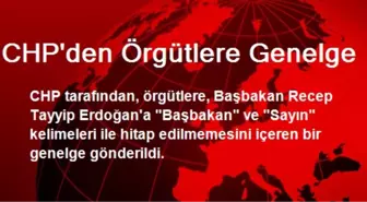 CHP'den Örgütlere Genelge