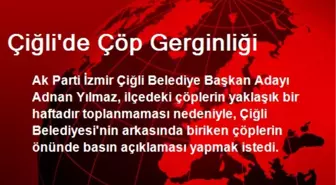 Çiğli'de Çöp Gerginliği