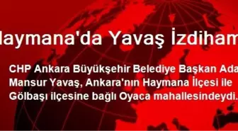 Haymana'da Yavaş İzdihamı