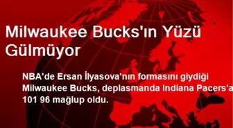 Milwaukee Bucks'ın Yüzü Gülmüyor