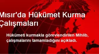 Mısır'da Hükümet Kurma Çalışmaları