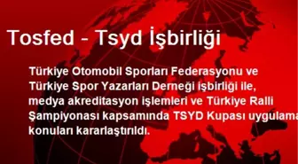 Tosfed - Tsyd İşbirliği