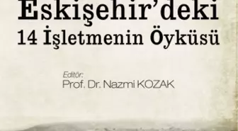 Eskişehir'deki 14 Turistik İşletmenin Öyküsü Yazıldı
