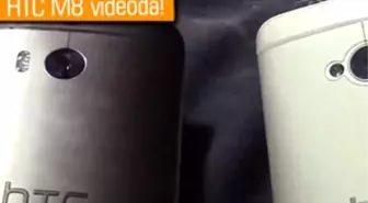 Htc M8'e Videolu İnceleme!