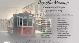 'Beyoğlu Mozaiği' Karma Mozaik Sergisi