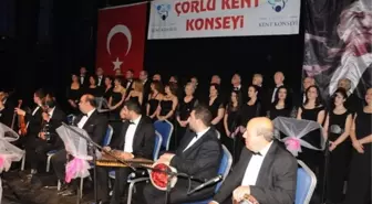 Çorlu Kent Konseyi Türk Sanat Müziği Topluluğu'ndan Muhteşem Müzik Ziyafeti