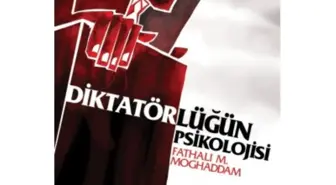 Diktatörlüğün Psikolojisi Fathali M. Moghaddam