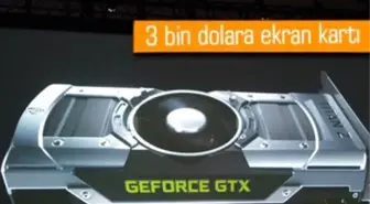 Nvidia'dan 3 Bin Dolarlık Ekran Kartı!