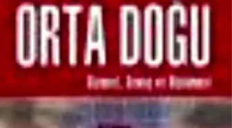 Geçmişten Günümüze Orta Doğu - Cilt 1 Kitabı Çıktı