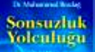 Sonsuzluk Yolculuğu Kitabı Çıktı
