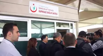 Kapıkule Sınır Kapısı'nda sağlık ünitesi açıldı -