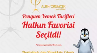 Penguenyemektarifleri.com Halkın Favorisi Seçildi