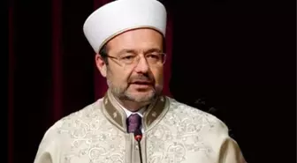 Diyanet İşleri Başkanı Görmez, İdamların Durdurulması İçin Ezher Şeyhi'ne Mektup Yazdı